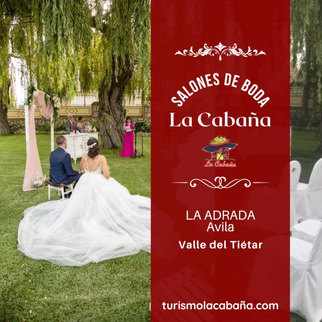 Bodas, banquetes, celebraciones, eventos, Salones La Cabaña, La Adrada, Ávila, Valle del Tiétar sur de Gredos